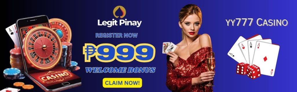 YY777 CASINO - LEGIT PINAY - 999 WELCOME BONUS BANNER